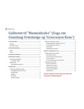 Gunnlaug Ormstunge og Generasjon Kane - Gullnotater