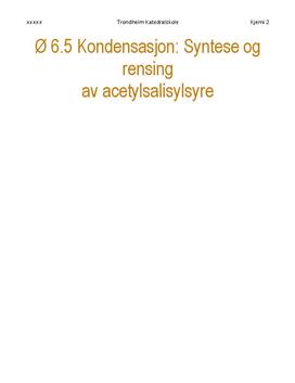 Kondensasjon: Syntese og rensing av acetylsalisylsyre | Rapport