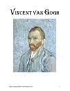 Vincent van Gogh Vincent van Gogh