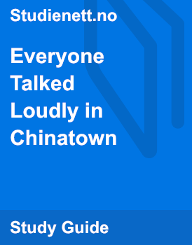Everyone Talked Loudly in Chinatown | Studienett.no