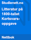 Litteratur på 1800-tallet | Kortsvarsoppgave Litteratur på 1800-tallet | Kortsvarsoppgave