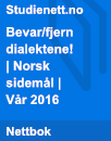 Bevar/fjern dialektene! | Kortsvarsoppgave Bevar/fjern dialektene! | Kortsvarsoppgave