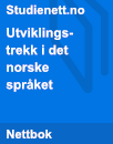 Utviklingstrekk i det norske språket | Artikkel Utviklingstrekk i det norske språket | Artikkel