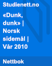 «Dunk, dunk» | Norsk sidemål | Vår 2010 «Dunk, dunk» | Norsk sidemål | Vår 2010