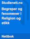 Begreper og fenomener i Religion og etikk Begreper og fenomener i Religion og etikk